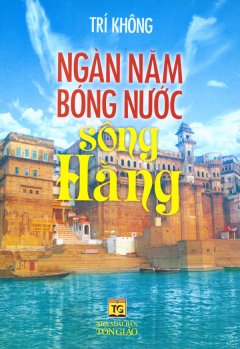 Ngàn Năm Bóng Nước Sông Hằng