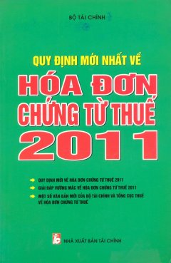 Quy Định Mới Nhất Về Hóa Đơn Chứng Từ Thuế 2011