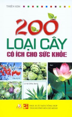 200 Loại Cây Có Ích Cho Sức Khỏe