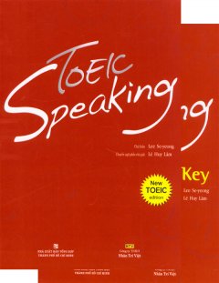 Toeic Speaking – New Toeic Edition (Bao Gồm Course Book, Answer Key Và 1 Đĩa CD-ROM)
