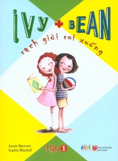 Ivy + Bean – Rạch Giời Rơi Xuống – Tập 1