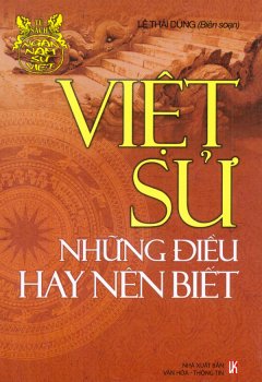 Ngàn Năm Sử Việt – Việt Sử Những Điều Hay Nên Biết (Màu Nâu) – Tập 2