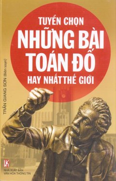 Tuyển Chọn Những Bài Toán Đố Hay Nhất Thế Giới