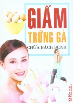 Giấm Trứng Gà Chữa Bách Bệnh