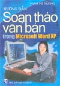 Hướng dẫn soạn thảo văn bản trong Microsoft Word XP