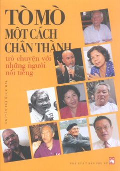 Tò Mò Một Cách Chân Thành – Trò Chuyện Với Những Người Nổi Tiếng