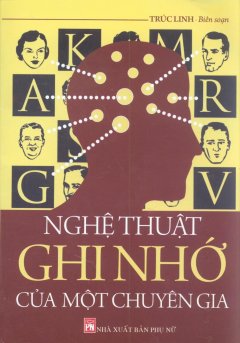 Nghệ Thuật Ghi Nhớ Của Một Chuyên Gia