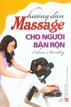 Hướng Dẫn Massage Cho Người Bận Rộn