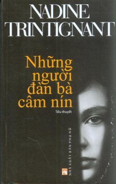 Những Người Đàn Bà Câm Nín