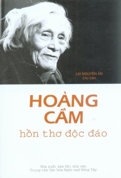 Hoàng Cầm – Hồn Thơ Độc Đáo