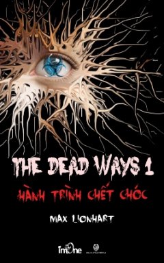 The Dead Ways 1 – Hành Trình Chết Chóc – Tập 1