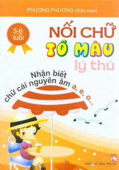 Nối Chữ Tô Màu Lý Thú – Nhận Biết Chữ Cái Nguyên Âm A, E, O… (3-6 Tuổi)