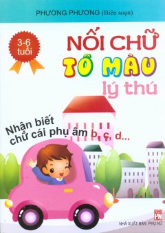 Nối Chữ Tô Màu Lý Thú – Nhận Biết Chữ Cái Phụ Âm B, C, D… (3-6 Tuổi)