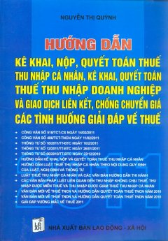 Hướng Dẫn Kê Khai, Nộp, Quyết Toán Thuế Thu Nhập Cá Nhân – Kê Khai, Quyết Toán Thuế Thu Nhập Doanh Nghiệp Và Giao Dịch Liên Kết, Chống Chuyển Giá – Các Tình Huống Giải Đáp Về Thuế – 2011