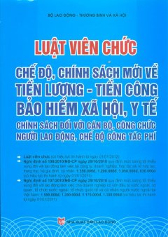 Luật Viên Chức – Chế Độ, Chính Sách Mới Về Tiền Lương, Tiền Công Bảo Hiểm Xã Hội, Y Tế – Chính Sách Đối Với Cán Bộ, Công Chức Người Lao Động, Chế Độ Công Tác Phí