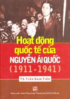 Hoạt Động Quốc Tế Của Nguyễn Ái Quốc (1911-1941)