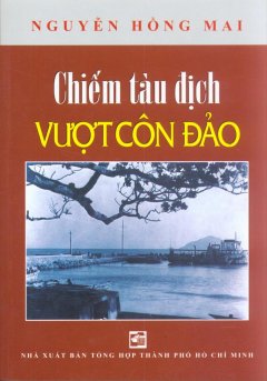 Chiếm Tàu Địch Vượt Côn Đảo