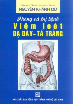 Phòng Và Trị Bệnh Viêm Loét Dạ Dày – Tá Tràng