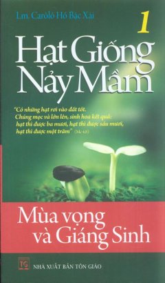 Hạt Giống Nảy Mầm 1 – Mùa Vọng Và Giáng Sinh