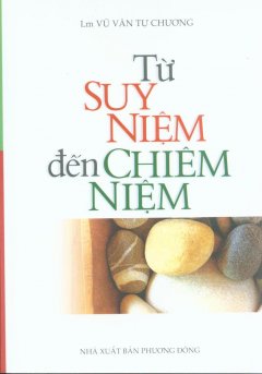 Từ Suy Niệm Đến Chiêm Niệm