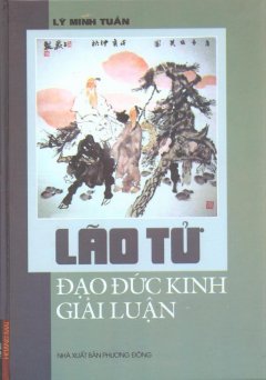 Lão Tử Đạo Đức Kinh Giải Luận