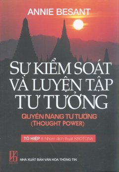 Sự Kiểm Soát và Luyện Tập Tư Tưởng – Quyền Năng Tư Tưởng