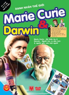 Danh Nhân Thế Giới – Marie Curie & Darwin