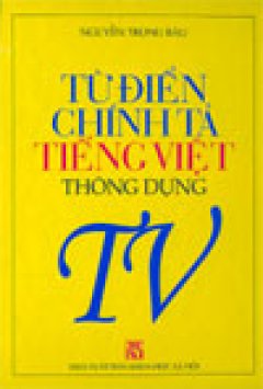 Từ Điển Chính Tả Tiếng Việt – Tái bản 03/05/2005