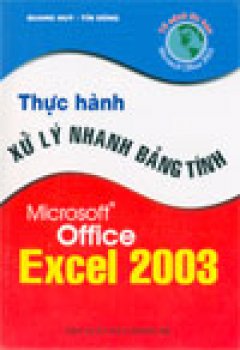 Thực hành xử lý nhanh bảng tính Microsoft Office Excel 2003