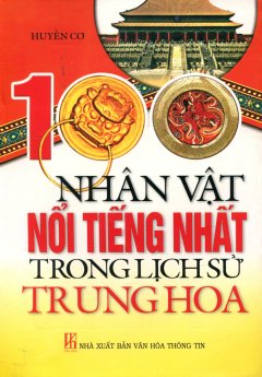 100 Nhân Vật Nổi Tiếng Nhất Trong Lịch Sử Trung Hoa