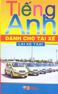 Tiếng Anh Dành Cho Tài Xế Lái Xe Taxi