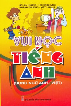 Vui Học Tiếng Anh – Song Ngữ Anh Việt