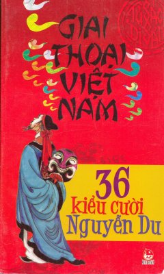 Giai Thoại Việt Nam – 36 Kiểu Cười Nguyễn Du