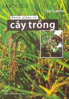 Petit Atlas Về Cây Trồng