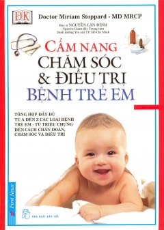 Cẩm Nang Chăm Sóc & Điều Trị Bệnh Trẻ Em (Bìa Cứng)