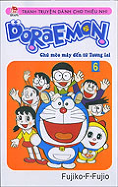 Doraemon – Chú Mèo Máy Đến Từ Tương Lai – Tập 6