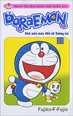 Doraemon – Chú Mèo Máy Đến Từ Tương Lai – Tập 21 – Tái bản 12/10/2010