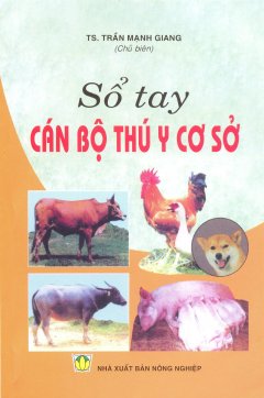 Sổ tay Cán Bộ Thú Y Cơ Sở