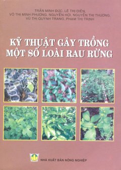 Kỹ Thuật Gây Trồng Một Số Loài Rau Rừng