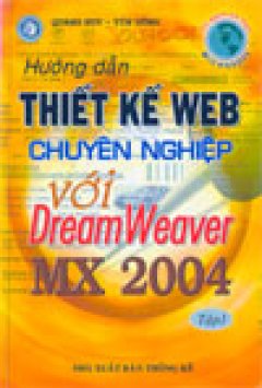 Hướng dẫn thiết kế Web chuyên nghiệp với DreamWeaver MX 2004 (2 tập)