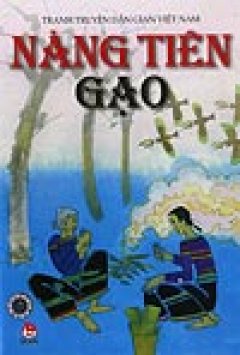 Tranh Truyện Dân Gian Việt Nam – Nàng Tiên Gạo