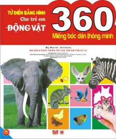 360 Miếng Bóc Dán Thông Minh – Từ Điển Bằng Hình Cho Trẻ Em – Động Vật