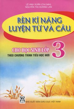 Rèn Kỹ Năng Luyện Từ Và Câu Cho Hoc Sinh Lớp 3