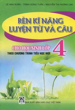 Rèn Kỹ Năng Luyện Từ Và Câu Cho Hoc Sinh Lớp 4