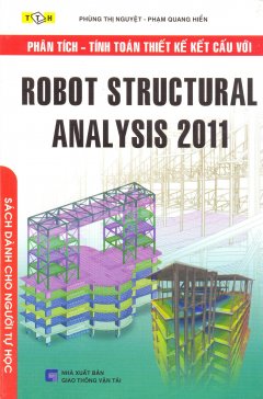 Phân Tích – Tính Toán Thiết Kế Kết Cấu Với Robot Structural Analysis 2011