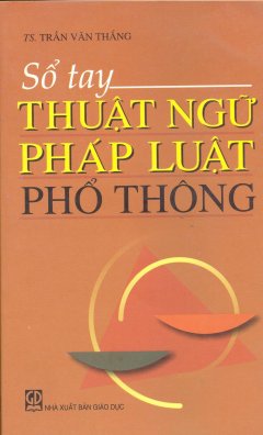 Sổ Tay Thuật Ngữ Pháp Luật Phổ Thông