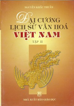 Đại Cương Lịch Sử Văn Hóa Việt Nam – Tập 2