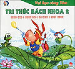 Vui Học Cùng Tôm – Tri Thức Bách Khoa 2