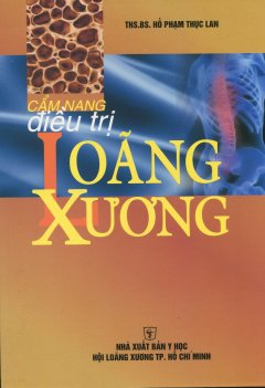 Cẩm Nang Điều Trị Loãng Xương