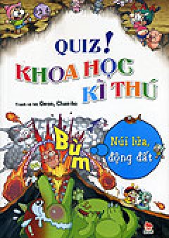 Quiz! Khoa Học Kì Thú – Núi Lửa, Động Đất